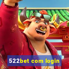 522bet com login